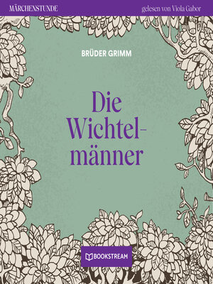 cover image of Die Wichtelmänner--Märchenstunde, Folge 154